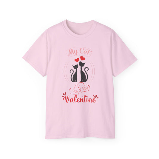 Holiday T-Shirt: Valentine's Day "My Cat is My Valentine"