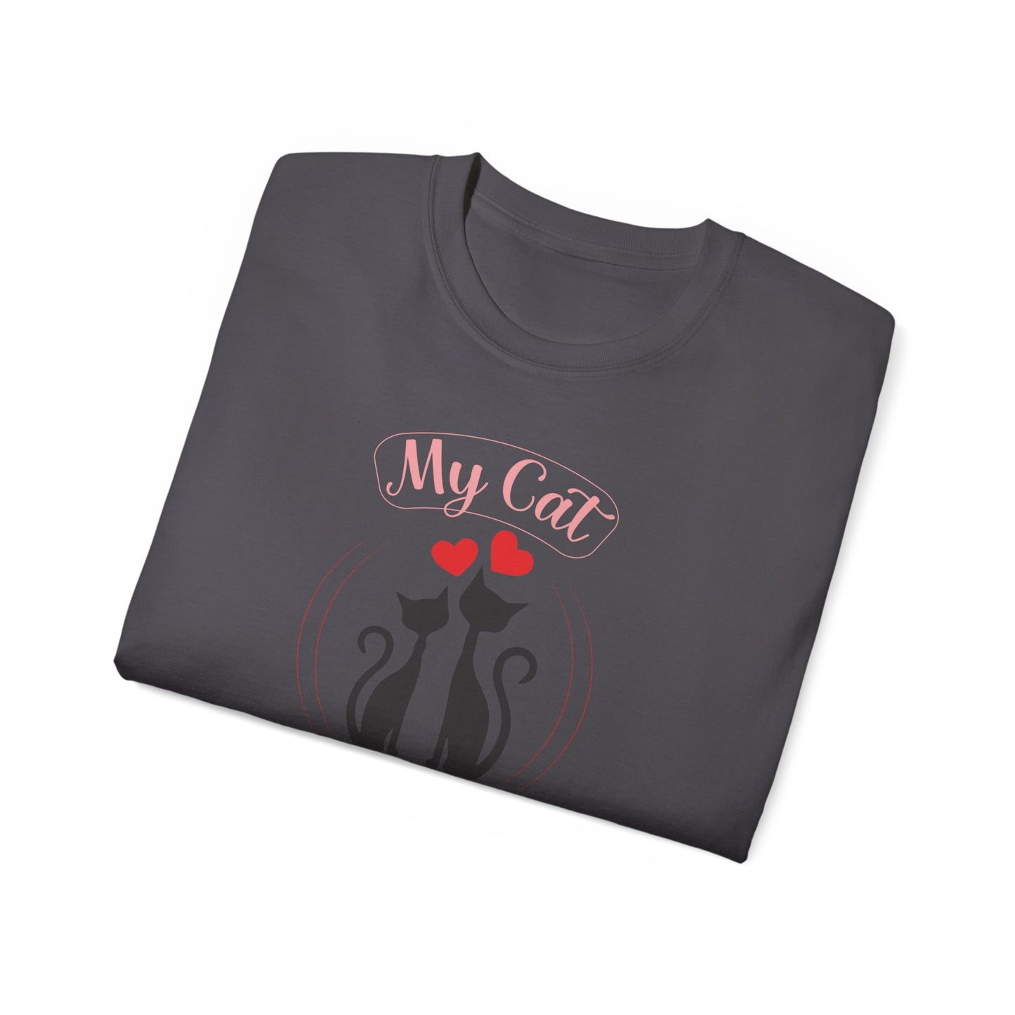 Holiday T-Shirt: Valentine's Day "My Cat is My Valentine"