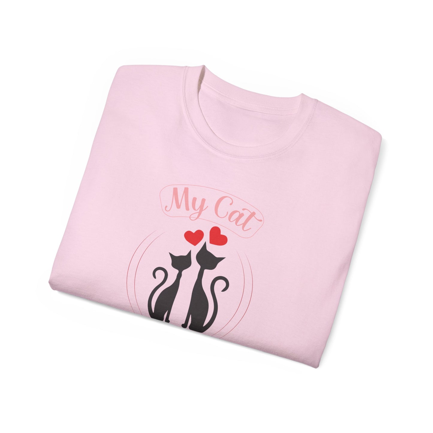 Holiday T-Shirt: Valentine's Day "My Cat is My Valentine"