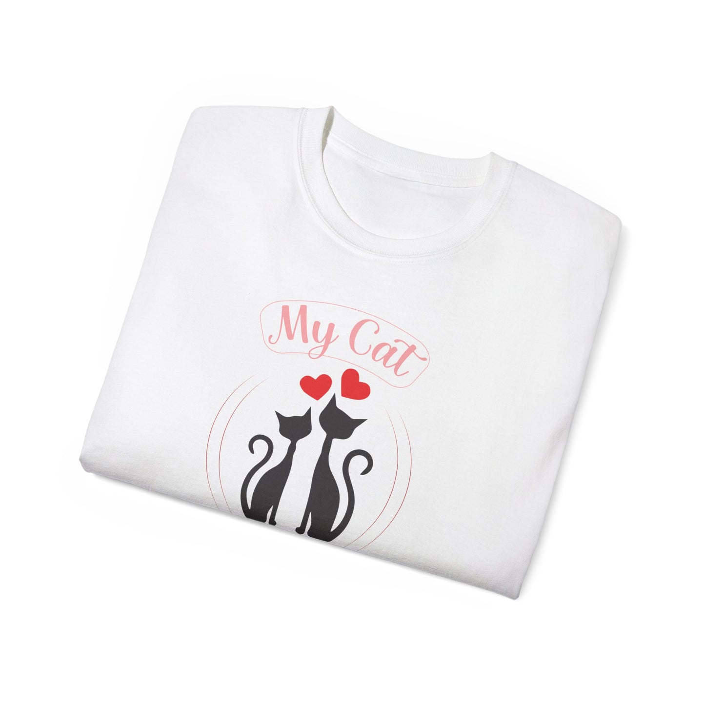 Holiday T-Shirt: Valentine's Day "My Cat is My Valentine"