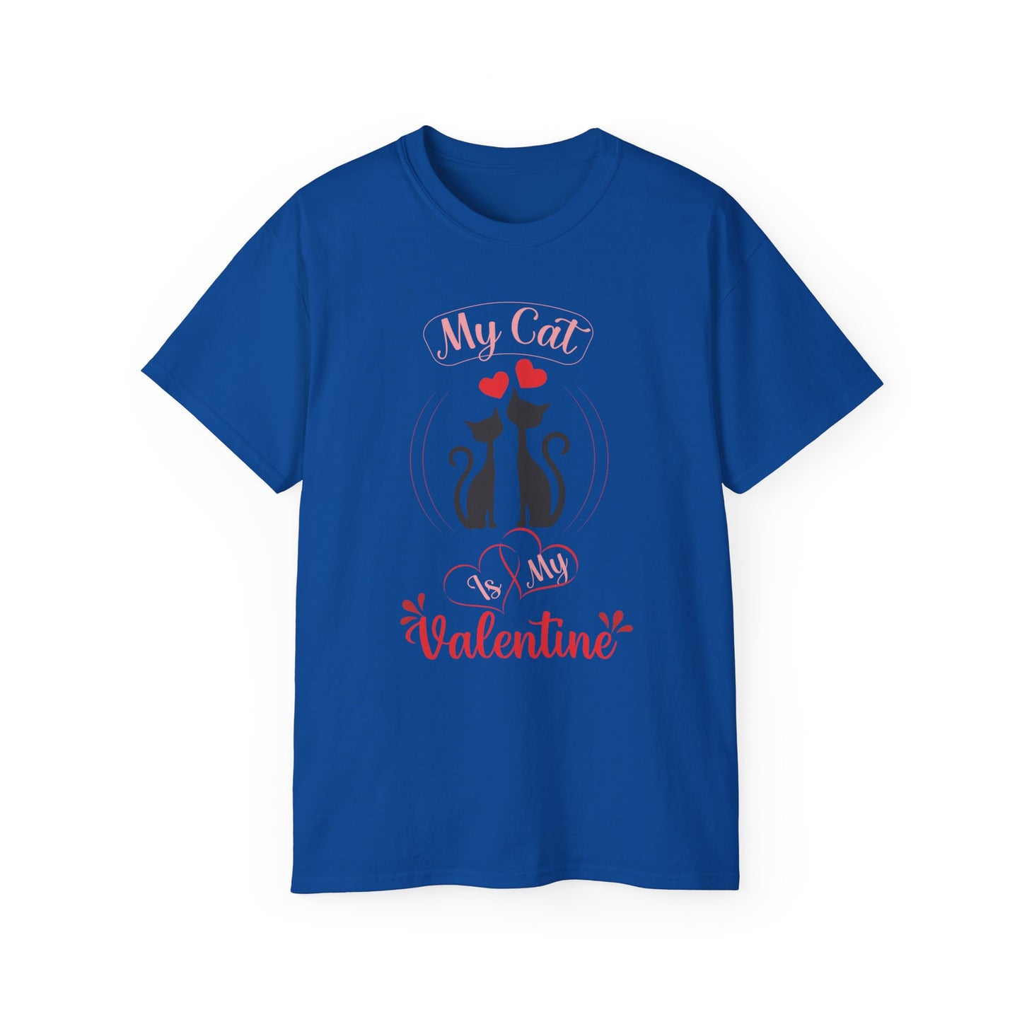 Holiday T-Shirt: Valentine's Day "My Cat is My Valentine"