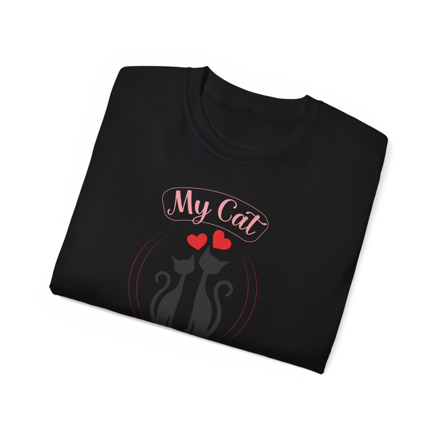 Holiday T-Shirt: Valentine's Day "My Cat is My Valentine"