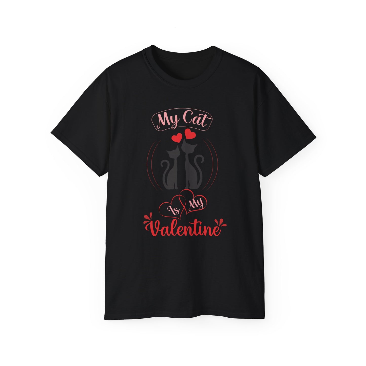 Holiday T-Shirt: Valentine's Day "My Cat is My Valentine"